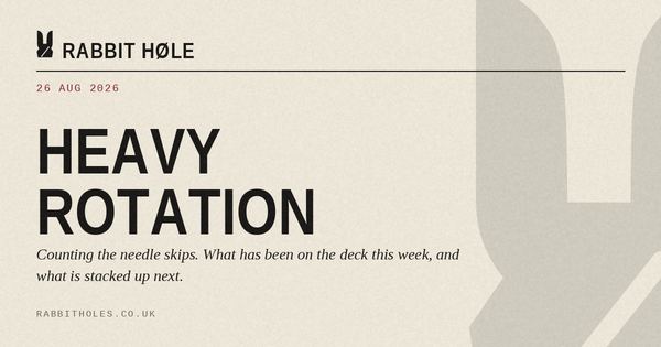 Heavy Rotation (26 August 2026), printed by Rabbit Høle.