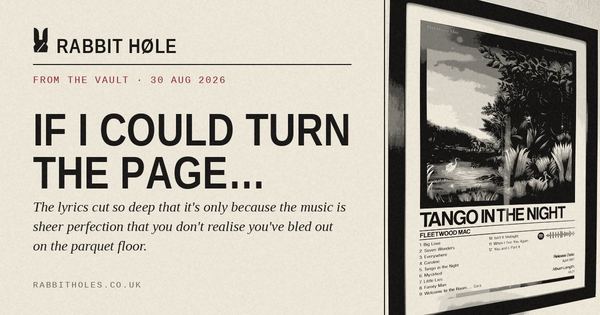 From The Vault: If I could turn the page… · Fleetwood Mac, Tango in the Night, printed by Rabbit Høle.