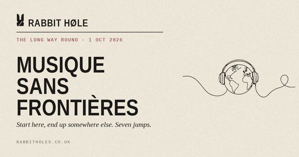 The Long Way Round: Musique Sans Frontières (1 October 2026), printed by Rabbit Høle.