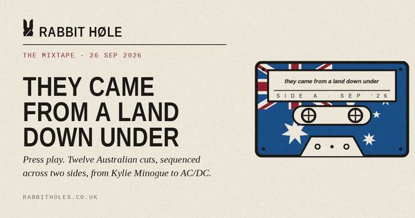 The Mixtape: They Came From A Land Down Under (26 September 2026), printed by Rabbit Høle.