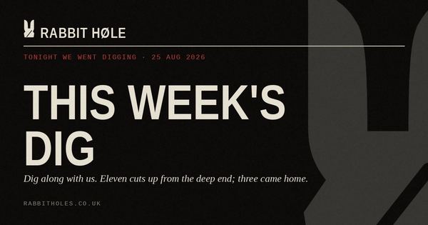 This Week's Dig (25 August 2026), printed by Rabbit Høle.